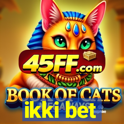 ikki bet